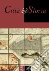 Città e storia (2020). Vol. 1-2 libro