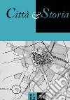 Città e storia (2018). Vol. 1-2 libro