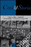 Città e storia. L'Aquila oltre i terremoti. Costruzioni e ricostruzioni della città libro