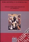 Roma moderna e contemporanea. Teologia e teologi nella Roma dei papi (XVI-XVII secolo) libro