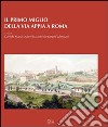 Il primo miglio della via Appia a Roma libro