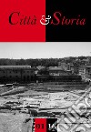 Città e storia. Ediz. italiana e inglese (2016). Vol. 1: Use of history in the making of urban heritage libro