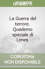 La Guerra del terrore. Quaderno speciale di Limes libro