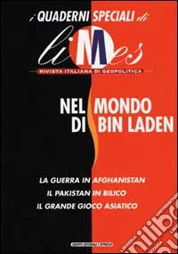 Nel mondo di Bin Laden. Quaderno speciale di Limes libro