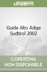 Guida Alto Adige Sudtirol 2002 libro