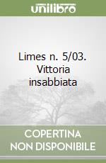 Limes n. 5/03. Vittoria insabbiata libro