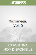 Micromega. Vol. 5 libro