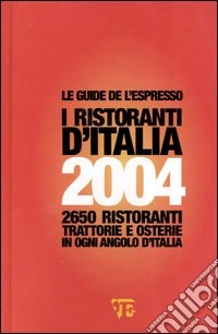 I ristoranti d'Italia 2004 libro