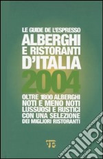 Alberghi e ristoranti d'Italia 2004 libro