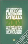 Alberghi e ristoranti d'Italia 2004 libro