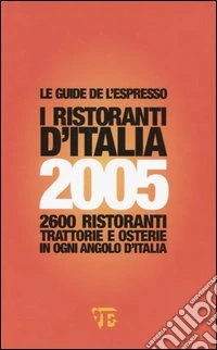 I ristoranti d'Italia 2005 libro