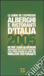 Alberghi e ristoranti d'Italia 2005 libro