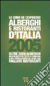 Alberghi e ristoranti d'Italia 2005 libro