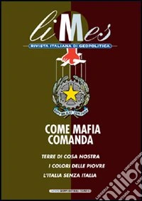 Limes n. 2/05. Come mafia comanda libro