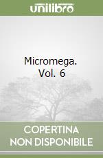 Micromega. Vol. 6 libro