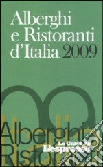 Guida agli alberghi d'Italia 2009 libro