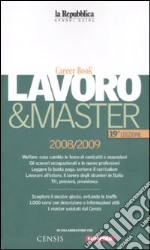 Lavoro & master 2009. Career book libro