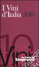 I Vini d'Italia 2010 libro