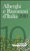 Alberghi e ristoranti d'Italia 2010 libro