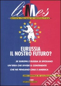 Limes. Rivista italiana di geopolitica (2009) (3) libro