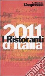 I ristoranti d'Italia 2011 libro