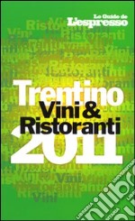 Vini e ristoranti del Trentino 2011 libro