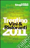 Vini e ristoranti del Trentino 2011 libro