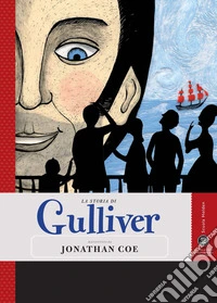 La storia di Gulliver raccontata da Jonathan Coe libro