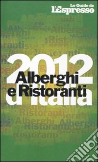 Alberghi e ristoranti d'Italia 2012