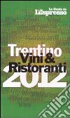 Vini e ristoranti del Trentino 2011 libro