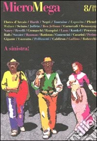 Micromega. Vol. 8: A sinistra!