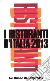 I ristoranti d'Italia 2013 libro