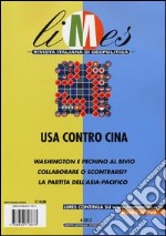 Limes. Rivista italiana di geopolitica (2012). Vol. 6: Usa contro Cina libro