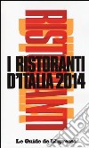 I ristoranti d'Italia 2014 libro