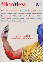 Micromega. Vol. 5: Ateo è bello! Almanacco di libero pensiero libro