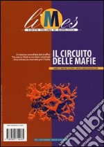 Limes. Rivista italiana di geopolitica (2013). Vol. 10: Il circuito delle mafie libro