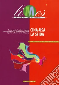Limes. Rivista italiana di geopolitica (2017). Vol. 1: Cina-USA. La sfida libro