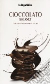 Cioccolato gourmet. Guida alle eccellenze d'Italia libro