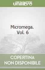 Micromega. Vol. 6