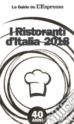 I ristoranti d'Italia 2018 libro