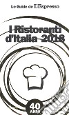 I ristoranti d'Italia 2018 libro
