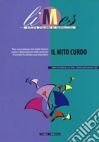 Limes. Rivista italiana di geopolitica (2017). Vol. 7: Il mito curdo libro