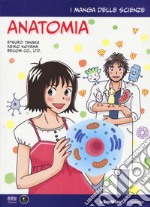 Anatomia. I manga delle scienze. Vol. 12 libro