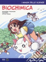 Biochimica. I manga delle scienze. Vol. 9 libro