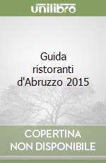 Guida ristoranti d'Abruzzo 2015 libro