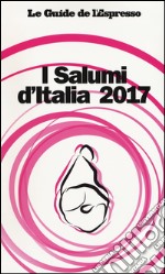 I salumi d'Italia 2017 libro