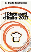 I ristoranti d'Italia 2017 libro