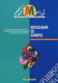 Limes. Rivista italiana di geopolitica (2018). Vol. 1: Musulmani ed europei libro