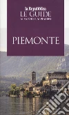 Piemonte. Guida ai sapori e ai piaceri della regione 2019 libro