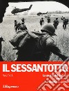 Il sessantotto. Vol. 1: La guerra del Vietnam. I grandi miti. La società in gabbia libro di Manfellotto B. (cur.) Goldkorn W. (cur.) Riva G. (cur.)